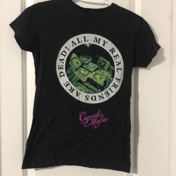 Cupcake Mafia Tops - All my real friends are dead shirt